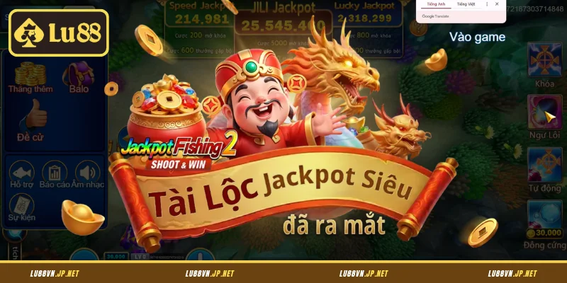Đôi nét về Jackpot Fishing Lu88